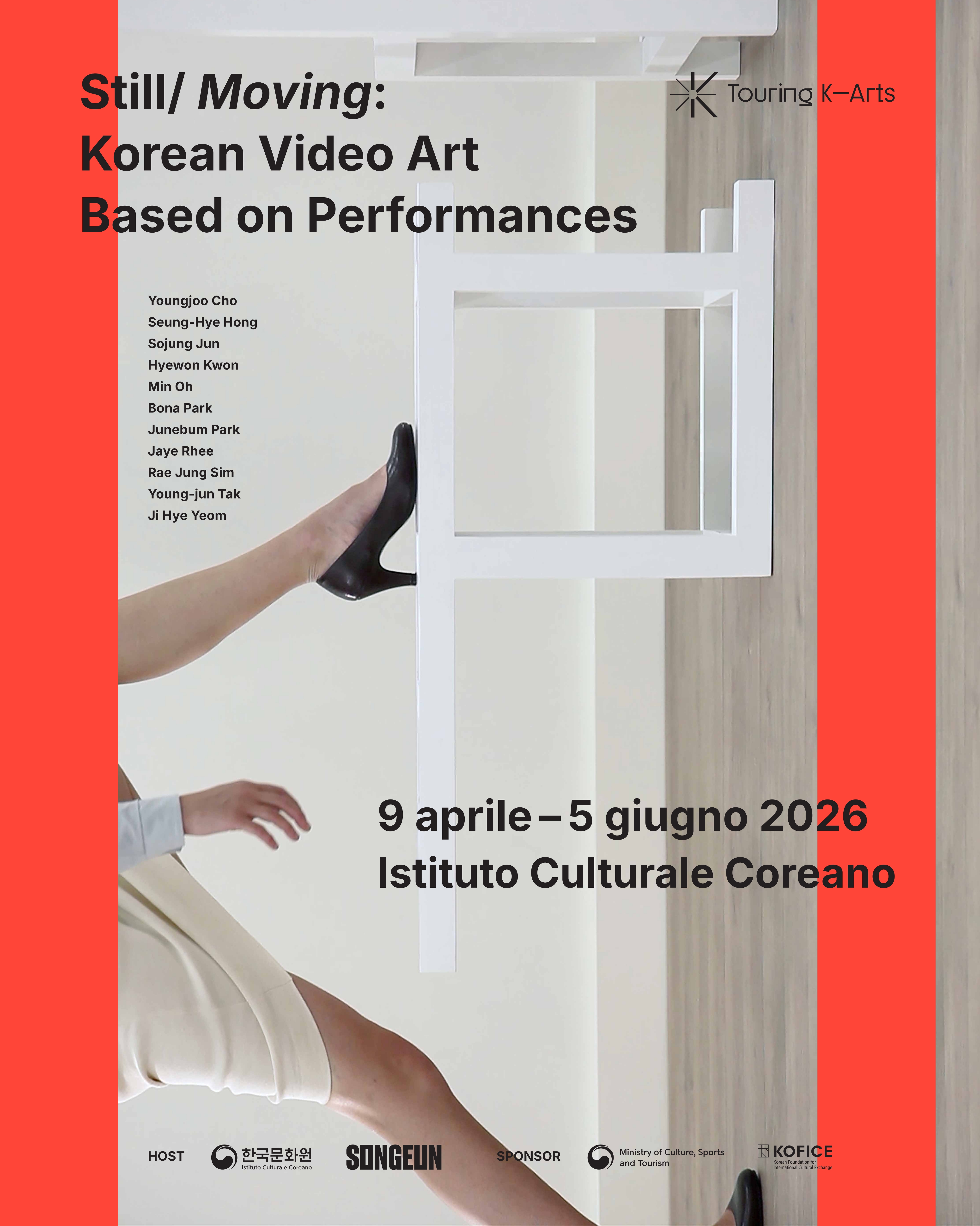 전시제목: Still/ Moving: Korean Video Art Based on Performances 전시기간: 2026년 4월 9일(목) – 6월 5일(금) 전시장소: 주이탈리아 한국문화원 참여작가: 권혜원, 박보나, 박준범, 심래정, 염지혜, 오민, 이재이, 전소정, 조영주, 탁영준, 홍승혜(가나다순/총 11인) 출품작: 영상, 사운드 등 오프닝: 2026년 4월 9일(목) 오후 7시